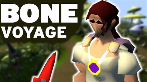 bone voyage osrs
